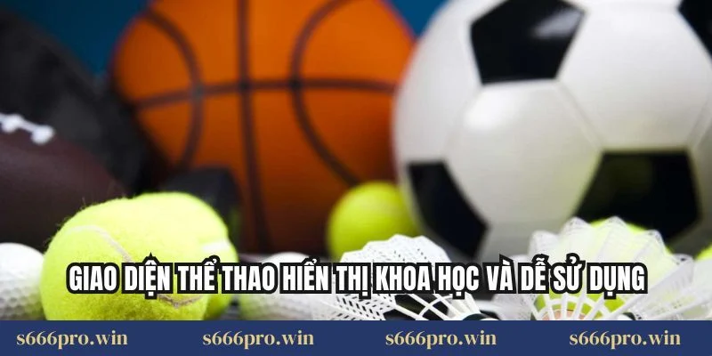 Giao diện thể thao hiển thị khoa học và dễ sử dụng